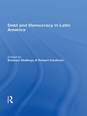 cover image of Debt and Democracy In Latin America